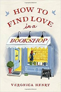 How to Find Love in a Bookshop by Veronica Henry (cover)