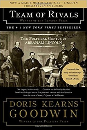 Team of Rivals by Doris Kearns Goodwin (cover) Image: Lincoln and a group of politicians at a meeting