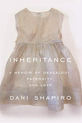 Inheritance by Dani Shapiro (cover) Image: white text over a baby's christening dress