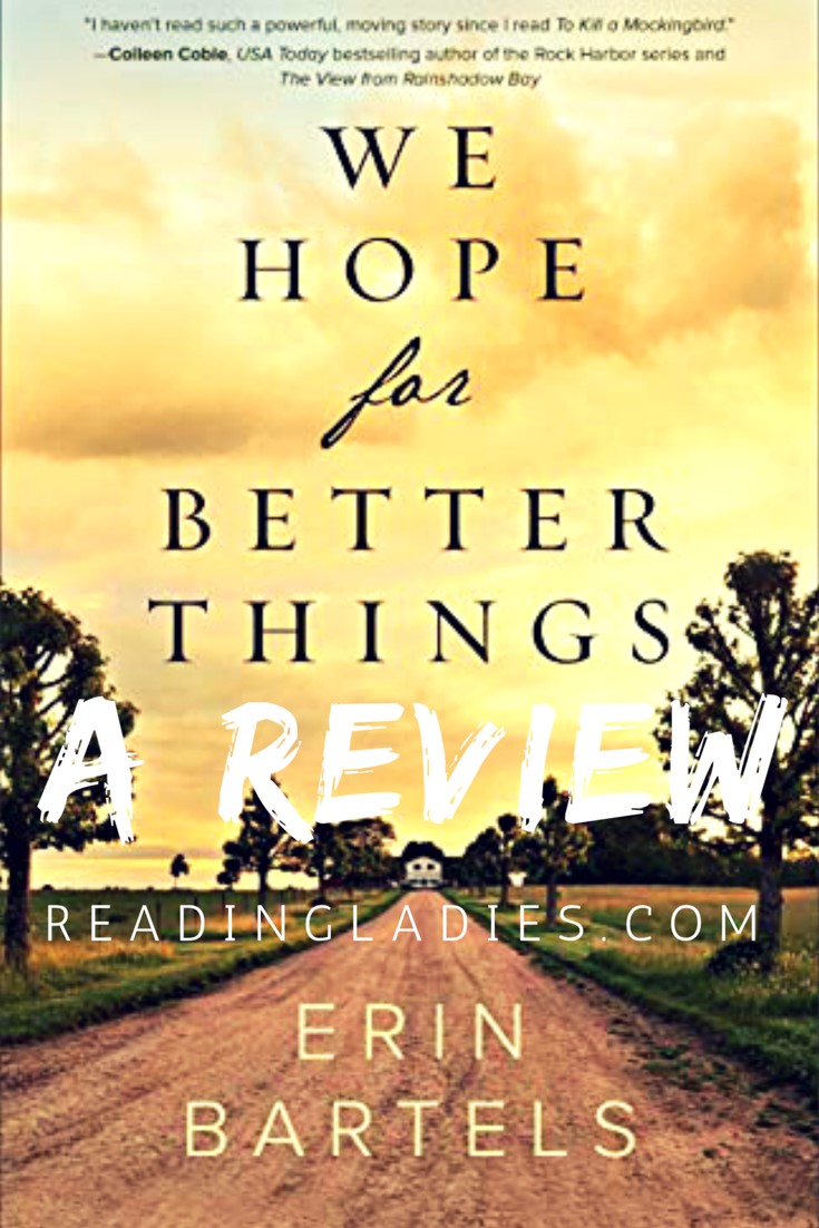 We Hope for Better Things Review