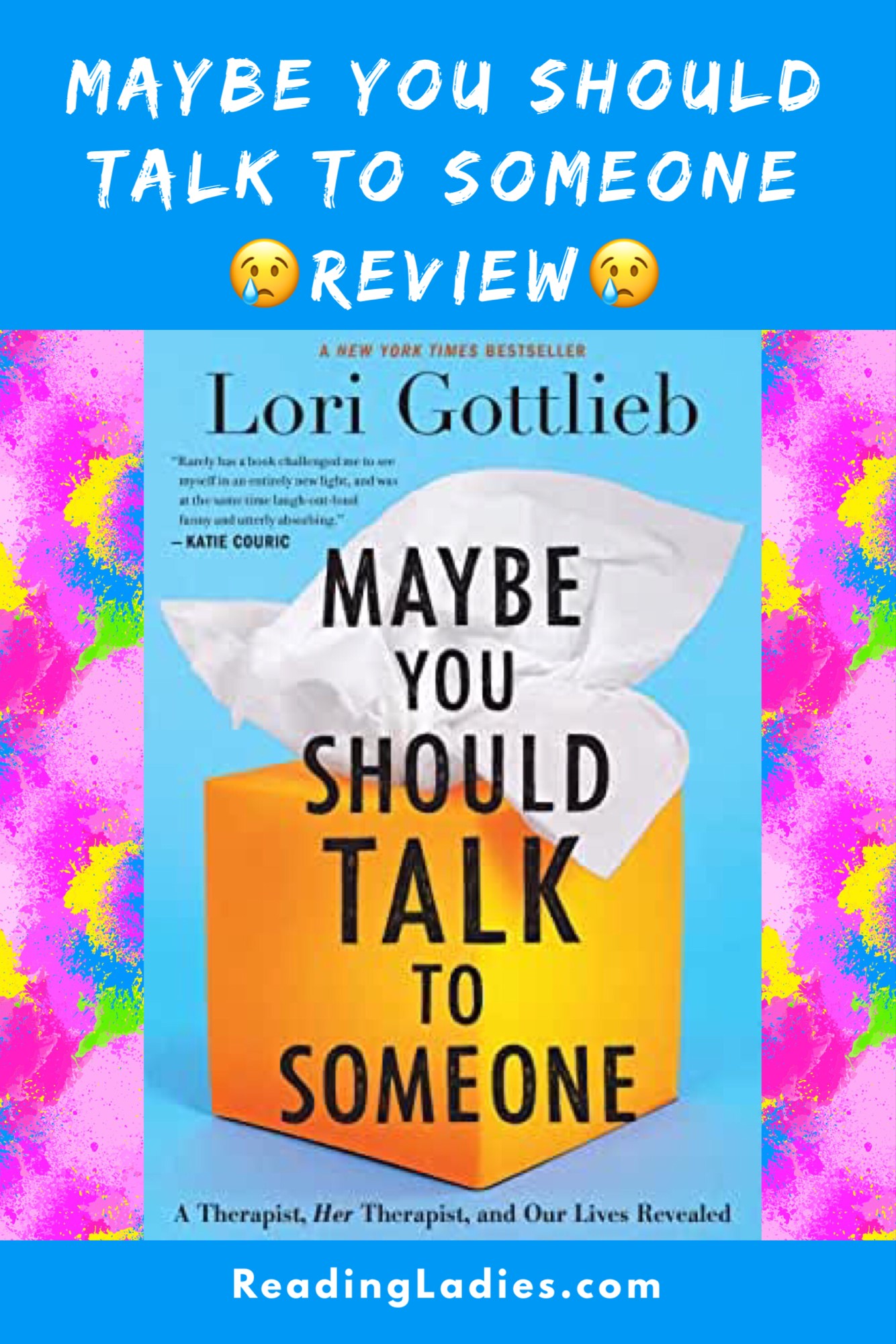 Maybe You Should Talk to Someone by Lori Gottlieb (cover) Image: black text over a large yellow box of tissue against a blue background
