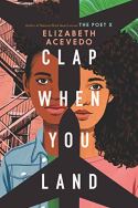 Clap When You Land by Elizabeth Acevedo (cover)