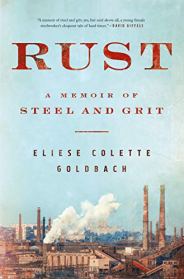 Rust: A Memoir of Steel and Grit by Eliese Colette Godbach (cover)
