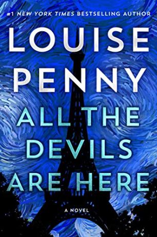 All the Devils Are Here by Louise Penny (cover) Image: text over a background of a darkened Eiffel Tower against a swirly painted sky