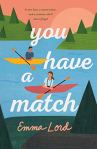 You Have a Match by Emma Lord (cover) Image: a teenage boy and girl sit in sepate boats on a peaceful lake