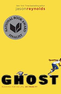 Ghost by Jason Reynolds (cover) Black text on a yellow background....a young African American boy is running off the page