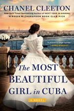 The Most Beautiful Girl in Cuba by Chanel Cleeton (cover) Image: a young woman in a long white dress stands next to a railing looking out over the ocean