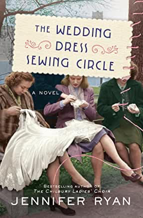 The Wedding Dress Sewing Circle bbby Jennifer Ryan (cover) four women working on (hand) sewing projects