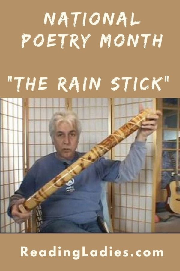 National Poetry Month: "The Rain Stick" (image: a man holding a large rain stick)