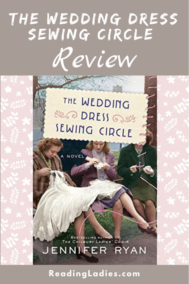 The Wedding Dress Sewing Circle by Jennifer Ryan (cover) Image: three women sit sewing on a wedding dress