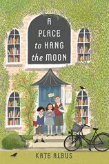 A Place to Hang the Moon by Kate Albus (cover) Image: three children stand on the steps of a library