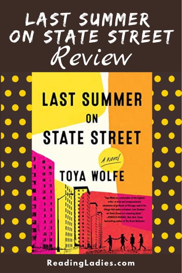 Last Summer on State Street by Toya Wolfe (cover) Image: black text over a colorful graphic of large apartment buildings